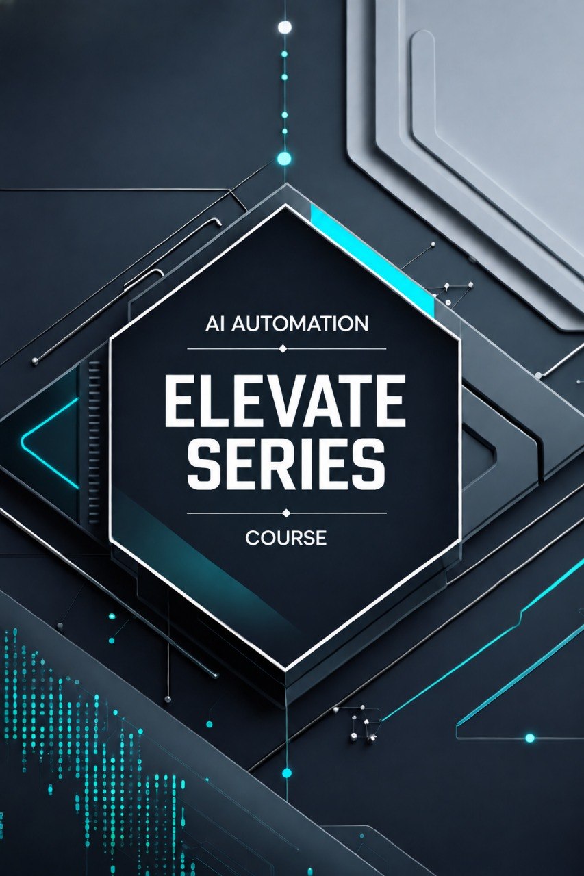 Digital cover graphic for an 'Elevate Series' AI Automation course, featuring bold white text on a dark hexagonal panel with glowing cyan accents and a futuristic tech background.
